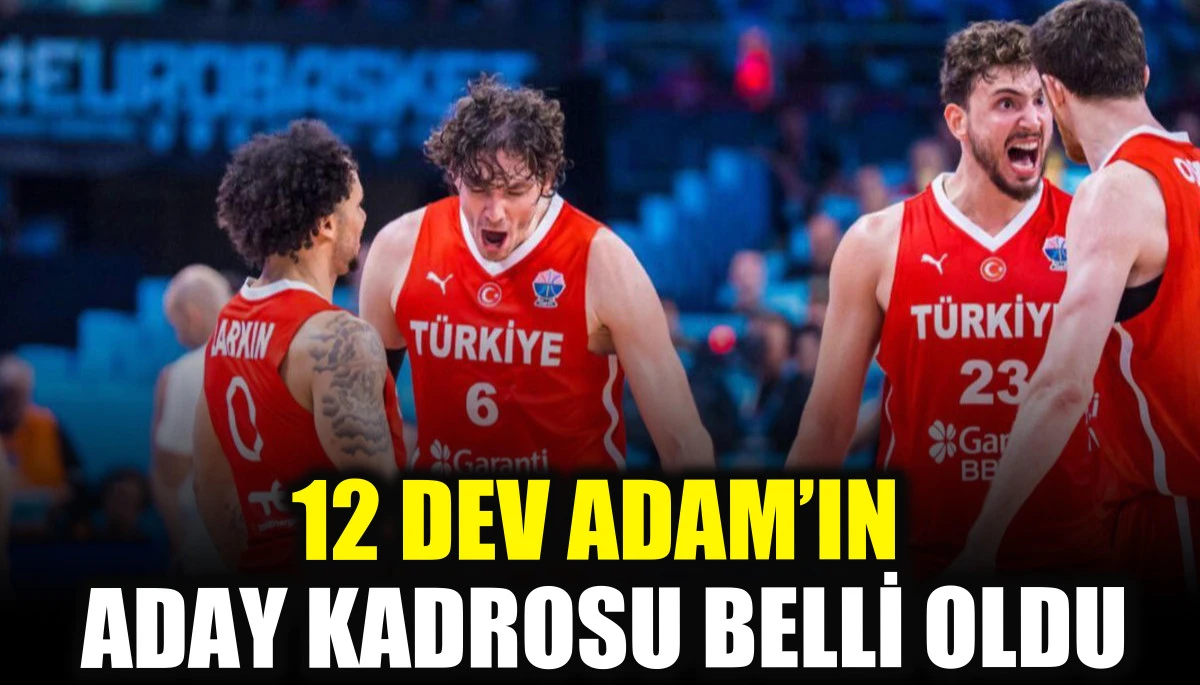 12 Dev Adam’ın aday kadrosu belli oldu