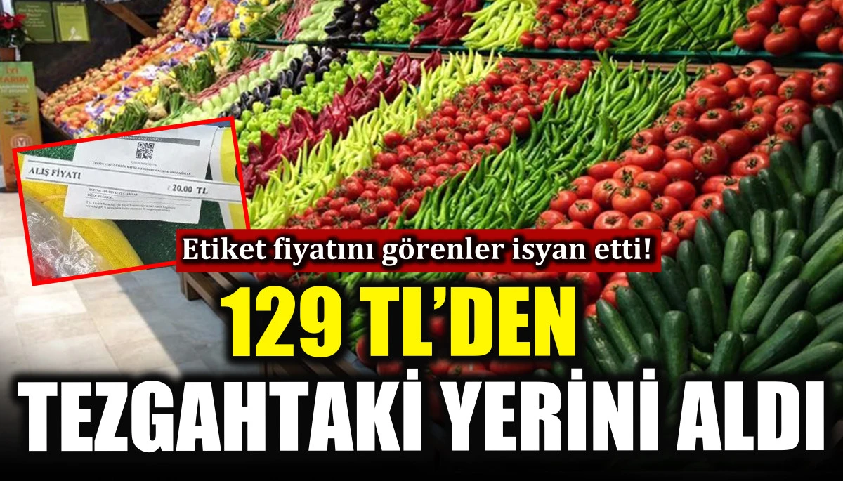129 TL&rsquo;den tezgahtaki yerini aldı! G&ouml;renler isyan etti!