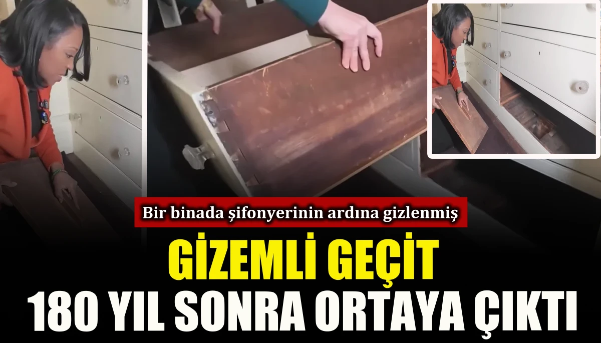 Gizemli ge&ccedil;it 180 yıl sonra ortaya &ccedil;ıktı