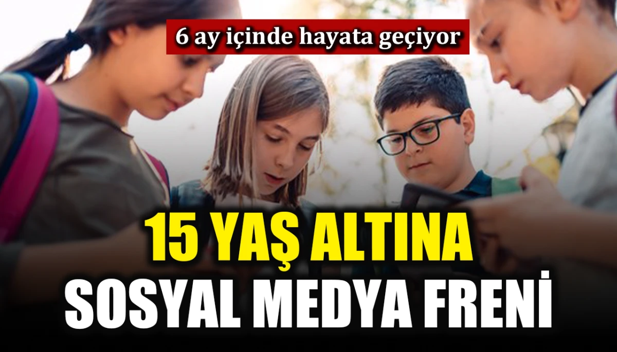 6 ay i&ccedil;inde hayata ge&ccedil;iyor: 15 yaş altına sosyal medya freni