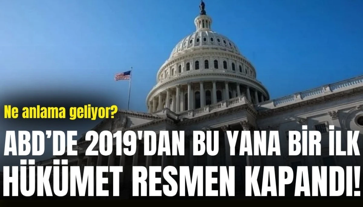 ABD'de h&uuml;k&uuml;met resmen kapandı: Ne anlama geliyor?