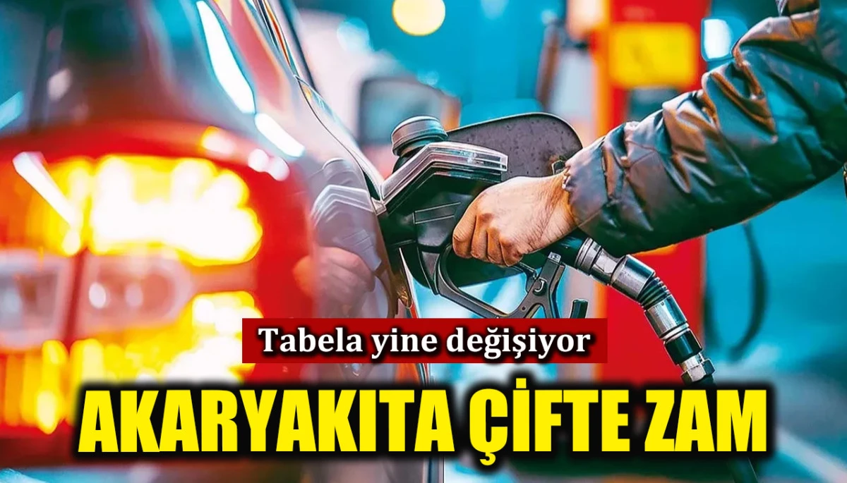 Akaryakıta &ccedil;ifte zam! Benzin ve motorinin fiyatı yine değişiyor