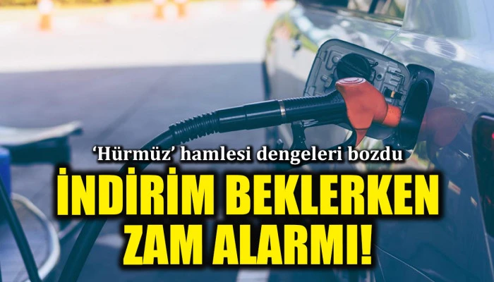Akaryakıtta indirim beklerken zam alarmı! 'H&uuml;rm&uuml;z' hamlesi dengeleri bozdu