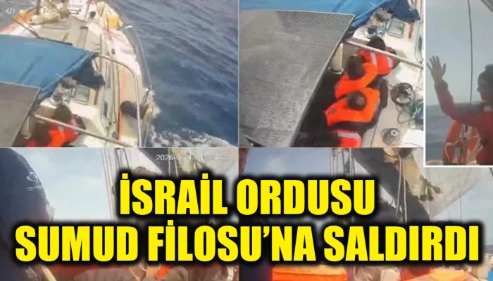 Akdeniz'de sıcak dakikalar: İsrail ordusu Sumud Filosu'na saldırdı
