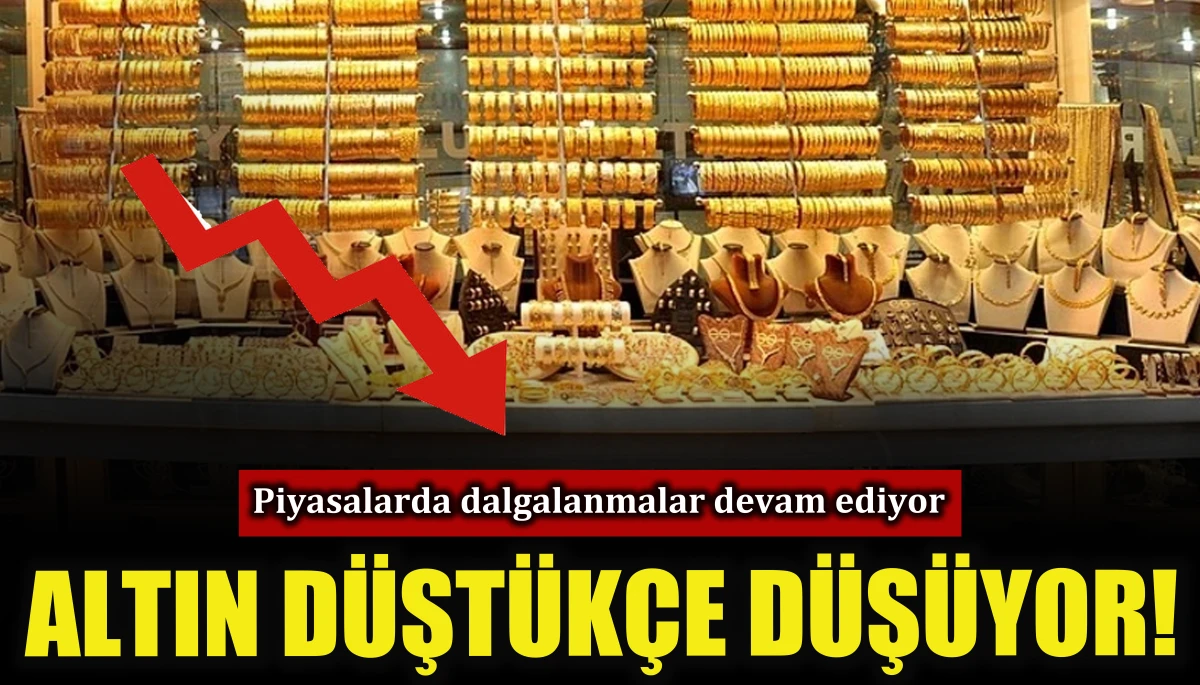 Altın d&uuml;şt&uuml;k&ccedil;e d&uuml;ş&uuml;yor! Piyasalarda dalgalanmalar devam ediyor