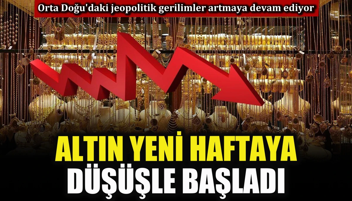 Altın yeni haftaya d&uuml;ş&uuml;şle başladı       