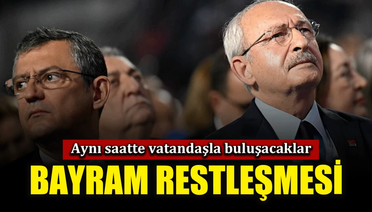 Aynı saatte vatandaşla buluşacaklar: Bayram restleşmesi