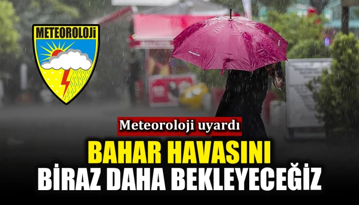Bahar havası yerini sağanak yarış bırakıyor 
