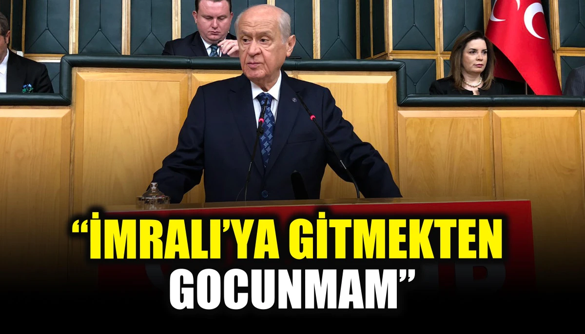 Bahçeli: İmralı’ya gitmekten gocunmam