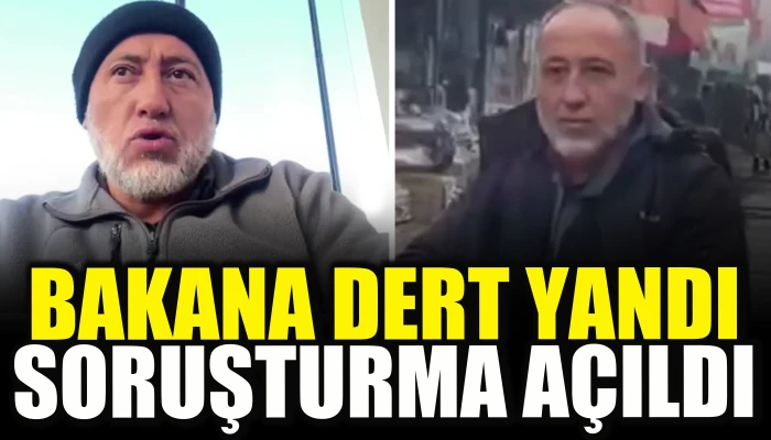 Bakana dert yandı, soruşturma a&ccedil;ıldı       