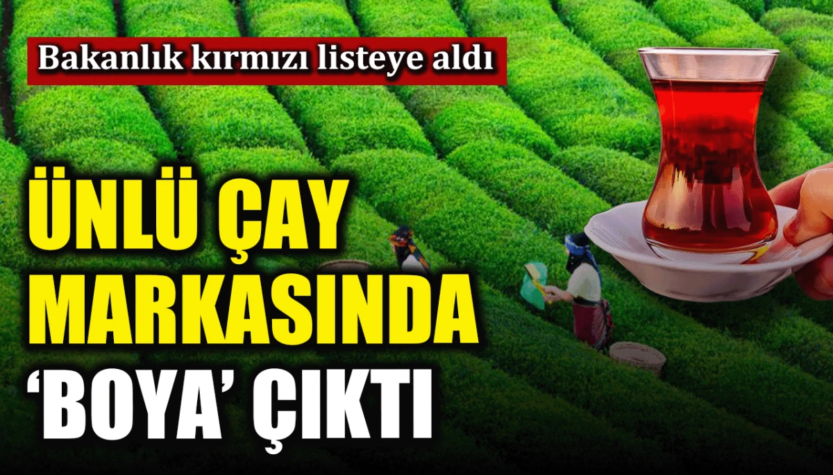 Bakanlık kırmızı listeye aldı: &Uuml;nl&uuml; &ccedil;ay markasında 'boya' &ccedil;ıktı