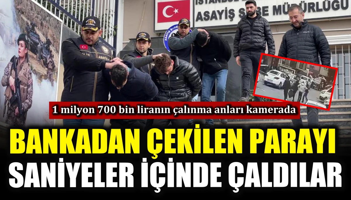Bankadan &ccedil;ekilen parayı saniyeler i&ccedil;inde &ccedil;aldılar