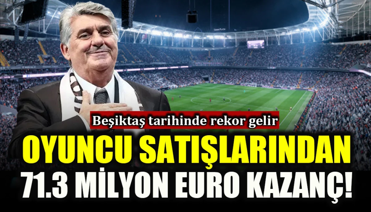 Beşiktaş'ta rekor gelir!