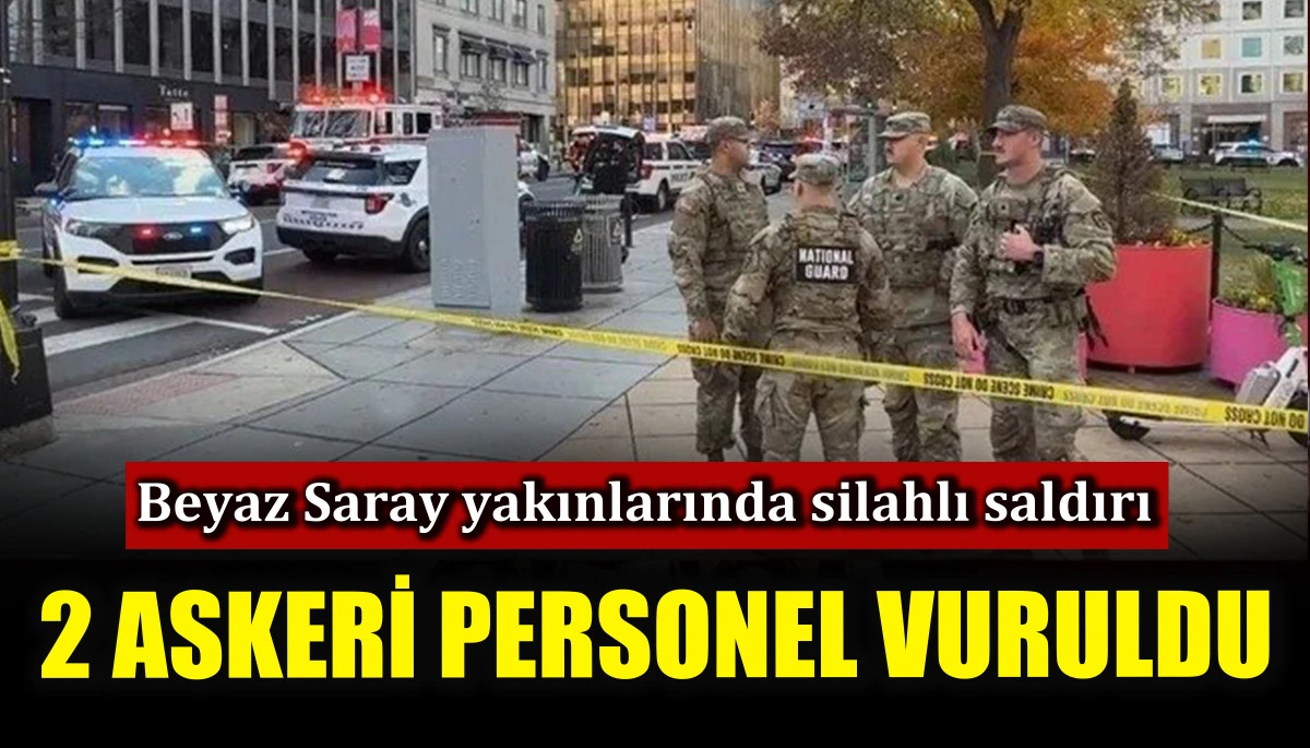 Beyaz Saray yakınlarında silahlı saldırı! 2 askeri personel vuruldu