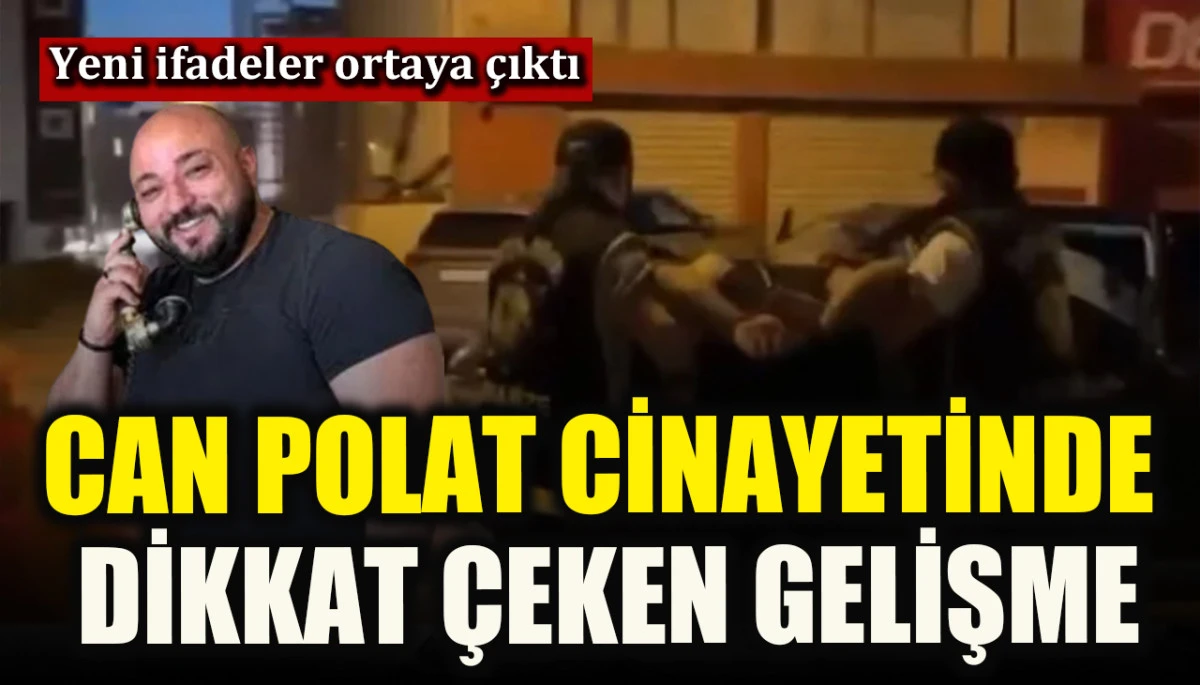 Can Polat cinayetinde dikkat &ccedil;eken gelişme! Bakın neyle tehdit etmişler