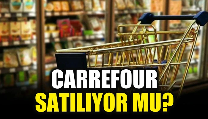  Carrefour satılıyor mu?                   