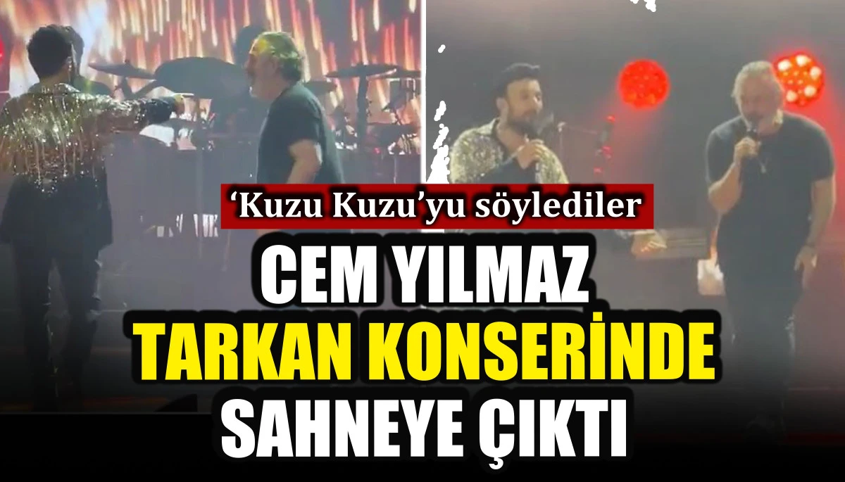 Cem Yılmaz Tarkan konserinde sahneye &ccedil;ıktı: Kuzu Kuzu&rsquo;yu s&ouml;ylediler