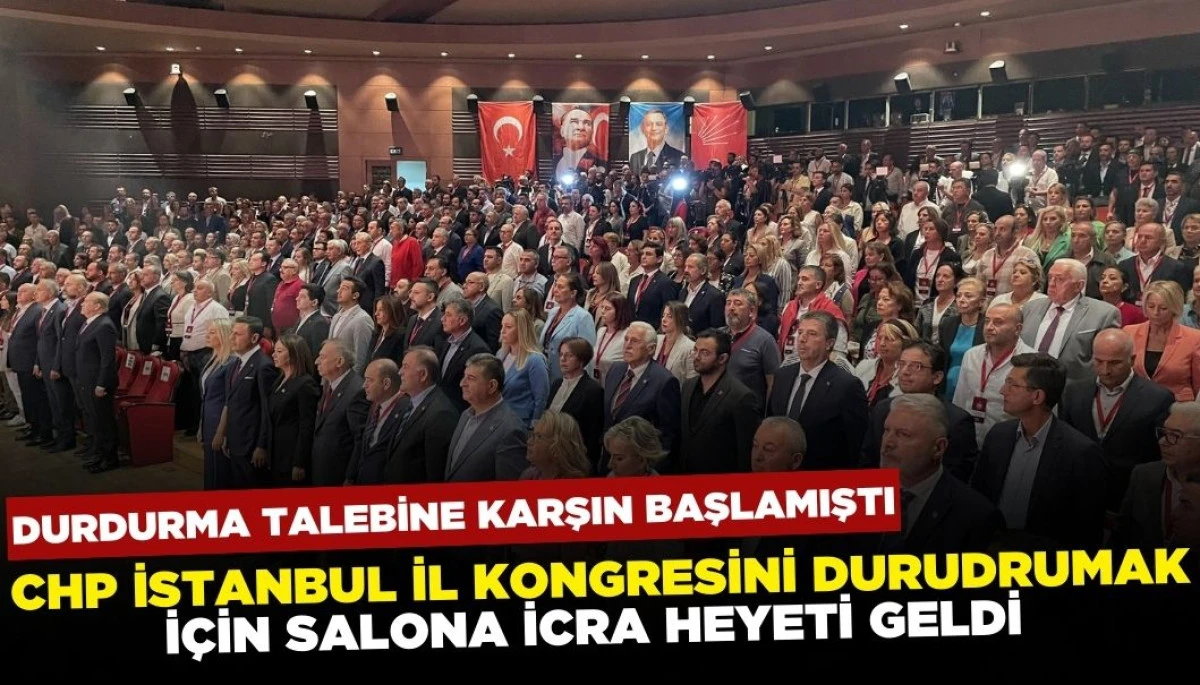 CHP İstanbul Kongresi&rsquo;nde kriz! Kongreyi Durdurmak İ&ccedil;in Heyet Geldi
