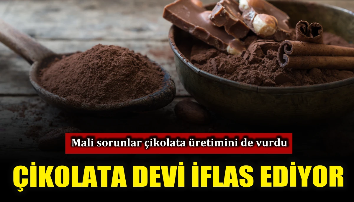 &Ccedil;ikolata devi iflas ediyor