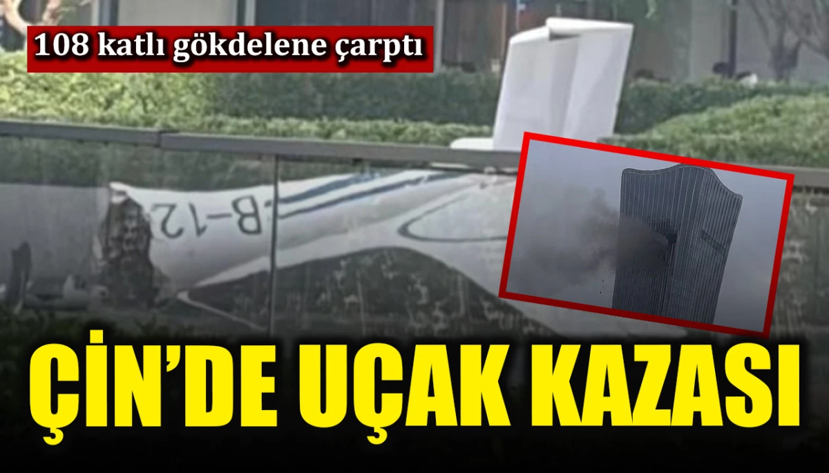 &Ccedil;in&rsquo;de u&ccedil;ak 108 katlı g&ouml;kdelene &ccedil;arptı