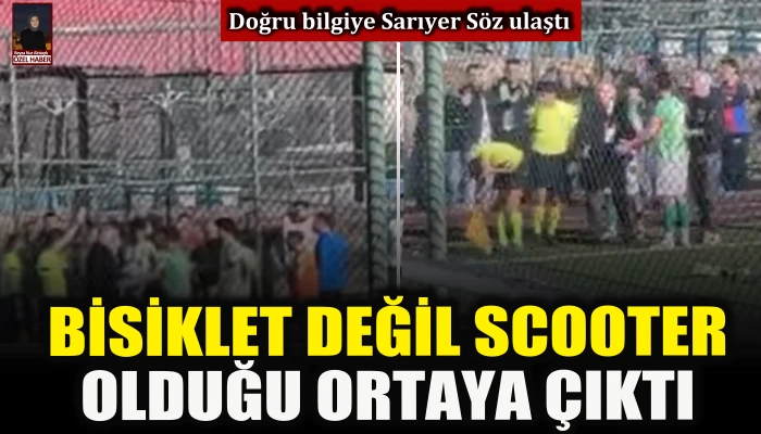 Doğru bilgiye Sarıyer S&ouml;z ulaştı: Bisiklet değil scooter olduğu ortaya &ccedil;ıktı