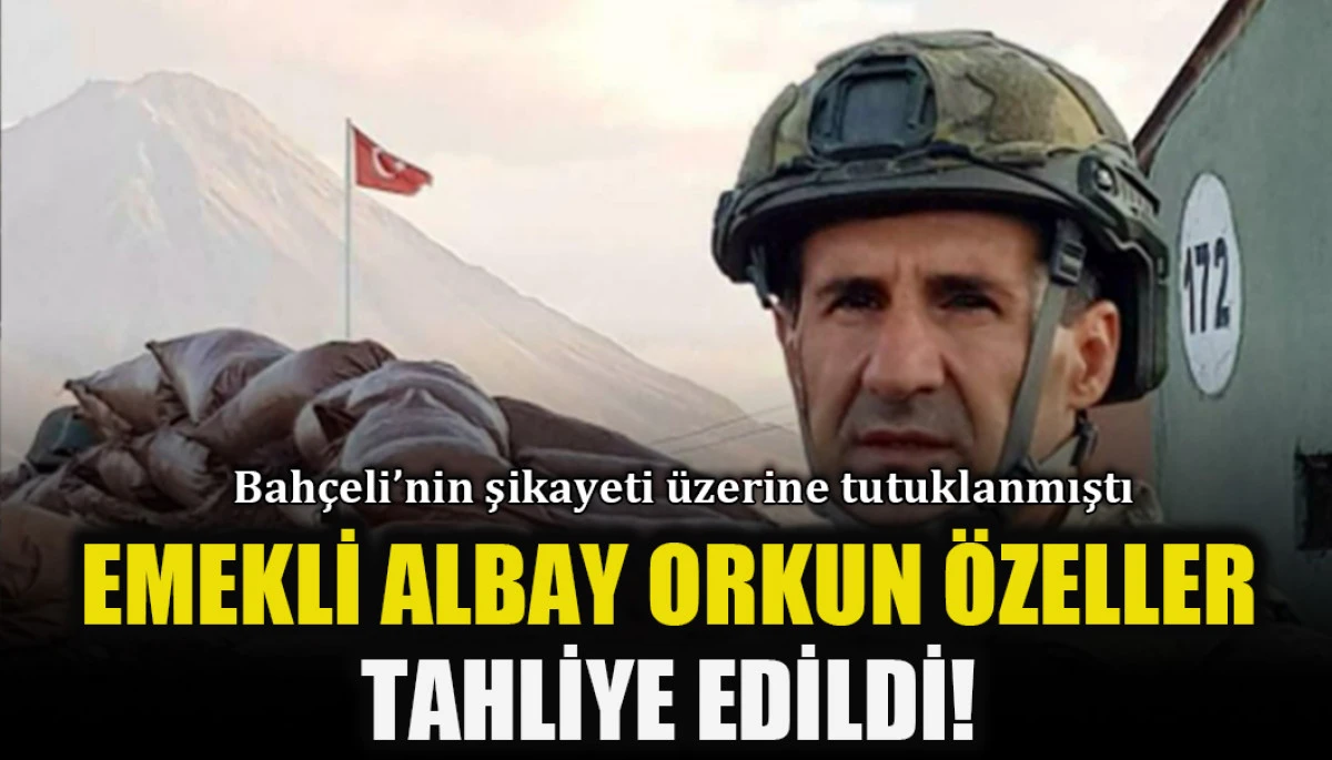 Emekli Kurmay Albay Orkun Özeller ilk duruşmasında tahliye edildi