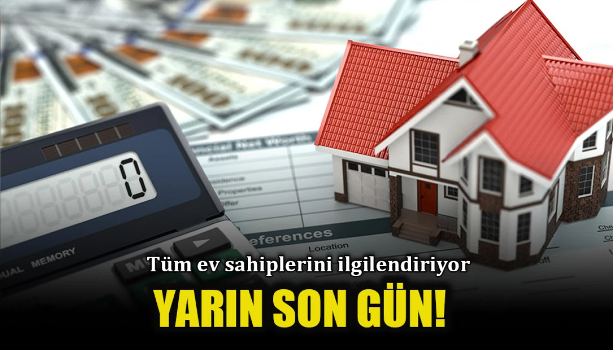 Emlak vergisinde ikinci taksit için son gün yarın: Gecikmede yüzde 3,5 faiz uygulanacak