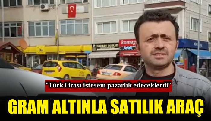 Gram altınla satılık ara&ccedil;