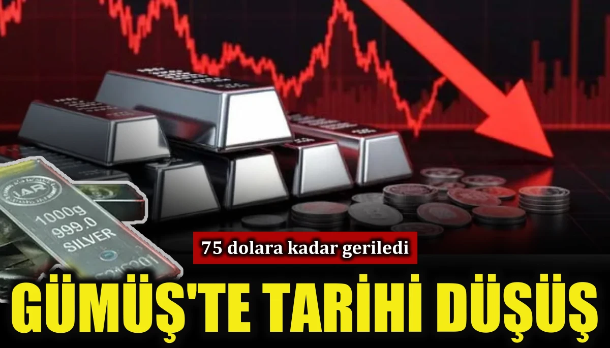 G&uuml;m&uuml;ş'te tarihi d&uuml;ş&uuml;ş, 75 dolara kadar geriledi 