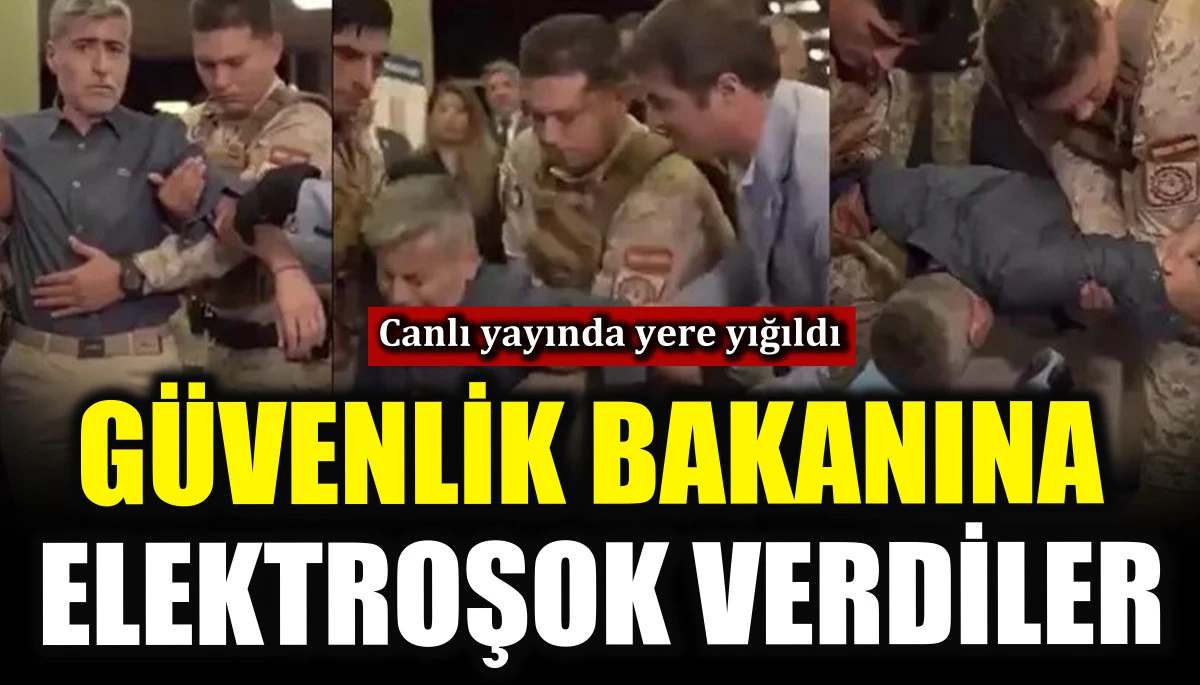 G&uuml;venlik bakanına elektroşok verdiler