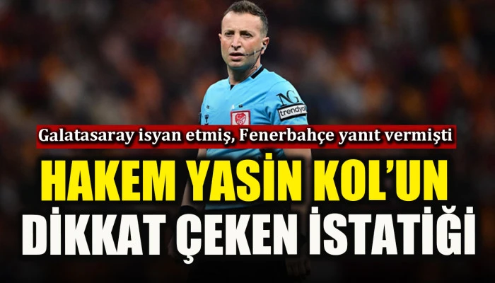 Hakem Yasin Kol&rsquo;un dikkat &ccedil;eken istatiği