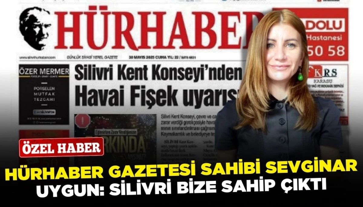 Hürhaber Gazetesi Sahibi Sevginar Uygun: Silivri Bize Sahip Çıktı!