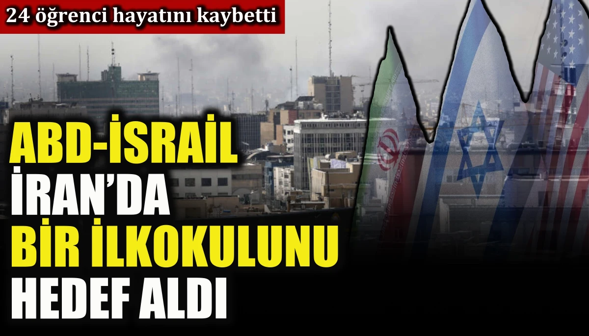 İran&rsquo;da bir ilkokulu hedef alındı: 24 &ouml;ğrenci hayatını kaybetti