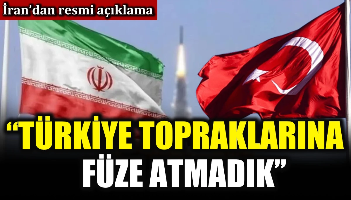 İran&rsquo;dan resmi a&ccedil;ıklama! &ldquo;T&uuml;rkiye topraklarına f&uuml;ze atmadık&rdquo;