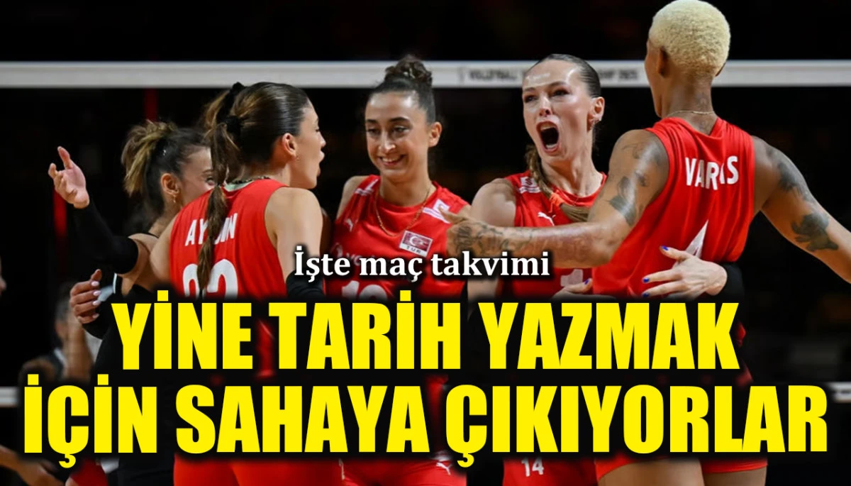 İşte Filenin Sultanları'nın VNL ma&ccedil; takvimi: Yine tarih yazmak i&ccedil;in sahaya &ccedil;ıkıyorlar