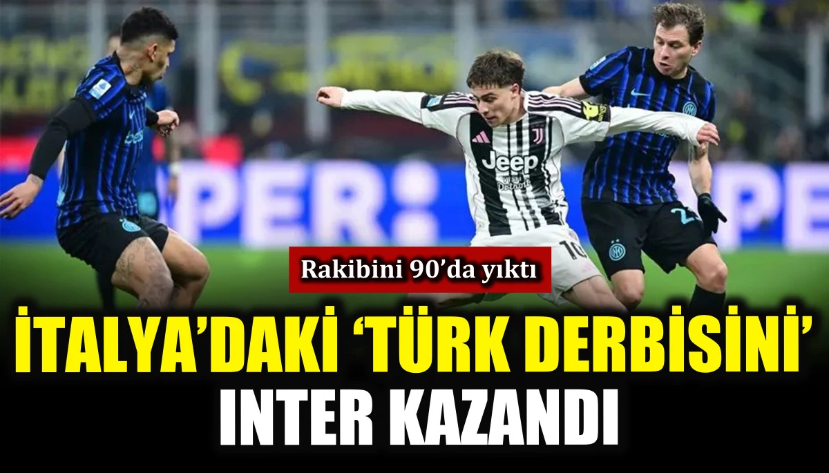 İtalya&rsquo;daki &lsquo;T&uuml;rk derbisini&rsquo; Inter kazandı