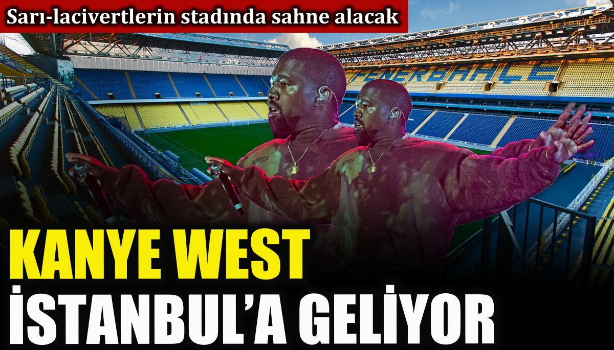 Kanye West İstanbul&rsquo;a geliyor                  