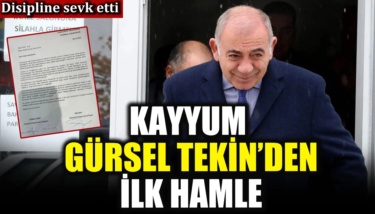 Kayyum Gürsel Tekin’den ilk hamle: disipline sevk etti