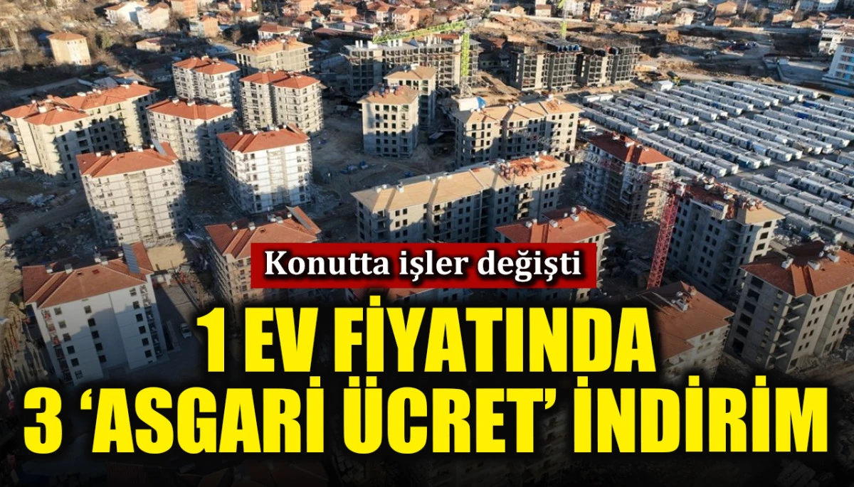 Konut fiyatlarında işler değişti! 1 evde '3 asgari &uuml;cret' indirim
