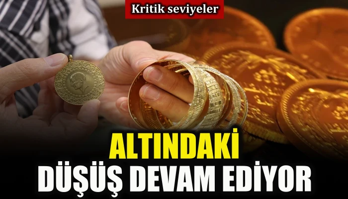 Kritik seviyeler, altındaki d&uuml;ş&uuml;ş devam ediyor
