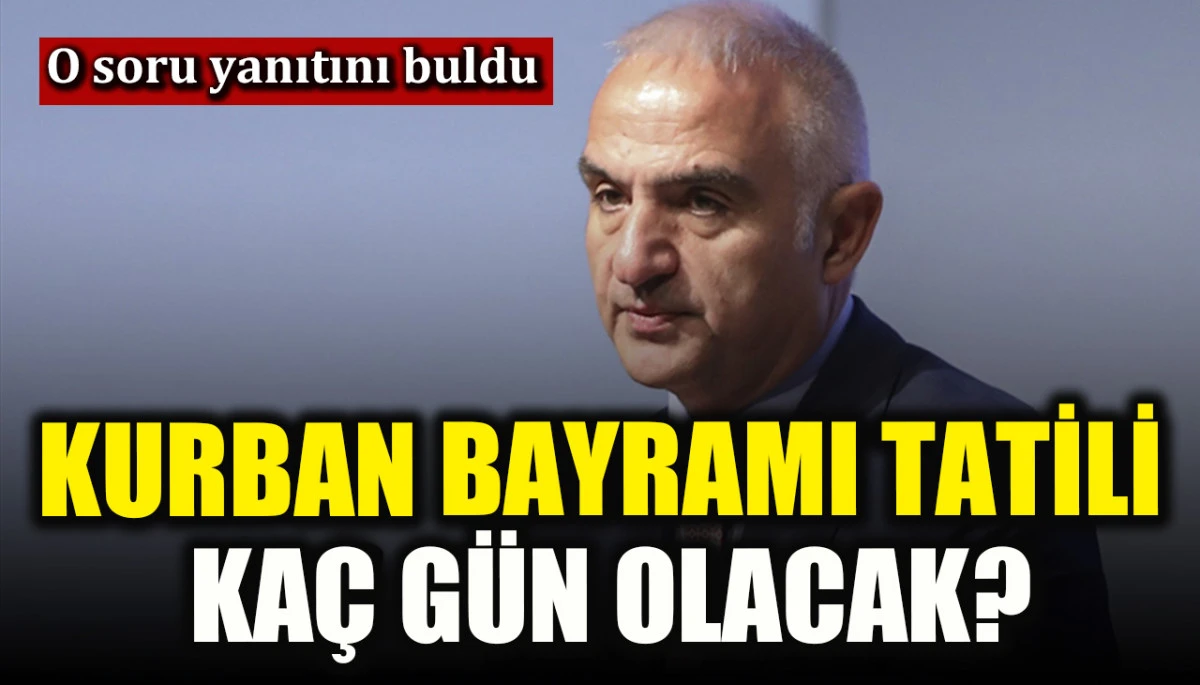Kurban Bayramı tatili ka&ccedil; g&uuml;n olacak? Bakan Mehmet Nuri Ersoy a&ccedil;ıkladı
