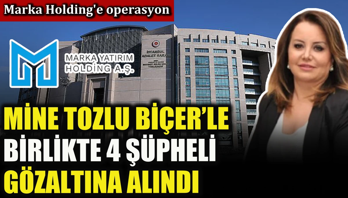 Marka Holding'e operasyon: 5 ş&uuml;pheli g&ouml;zaltına alındı