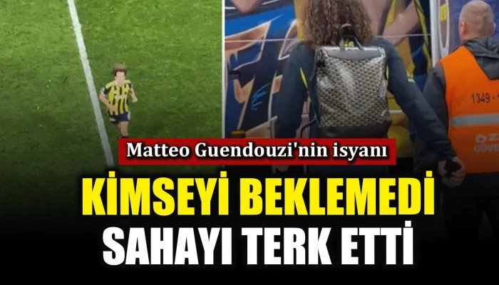  Matteo Guendouzi, koşa koşa stadı terk etti 