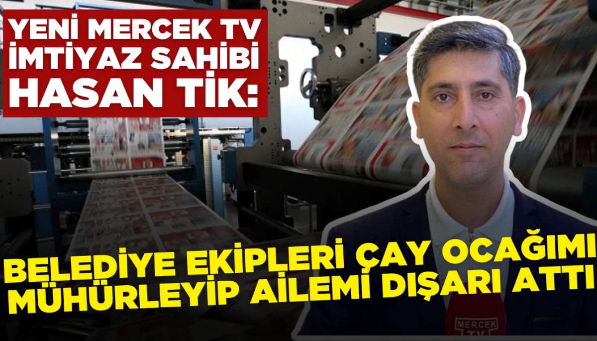 Mercek TV İmt. Sahibi Hasan Tik: Belediyenin Basın Danışmanı Beni Tehdit Etti