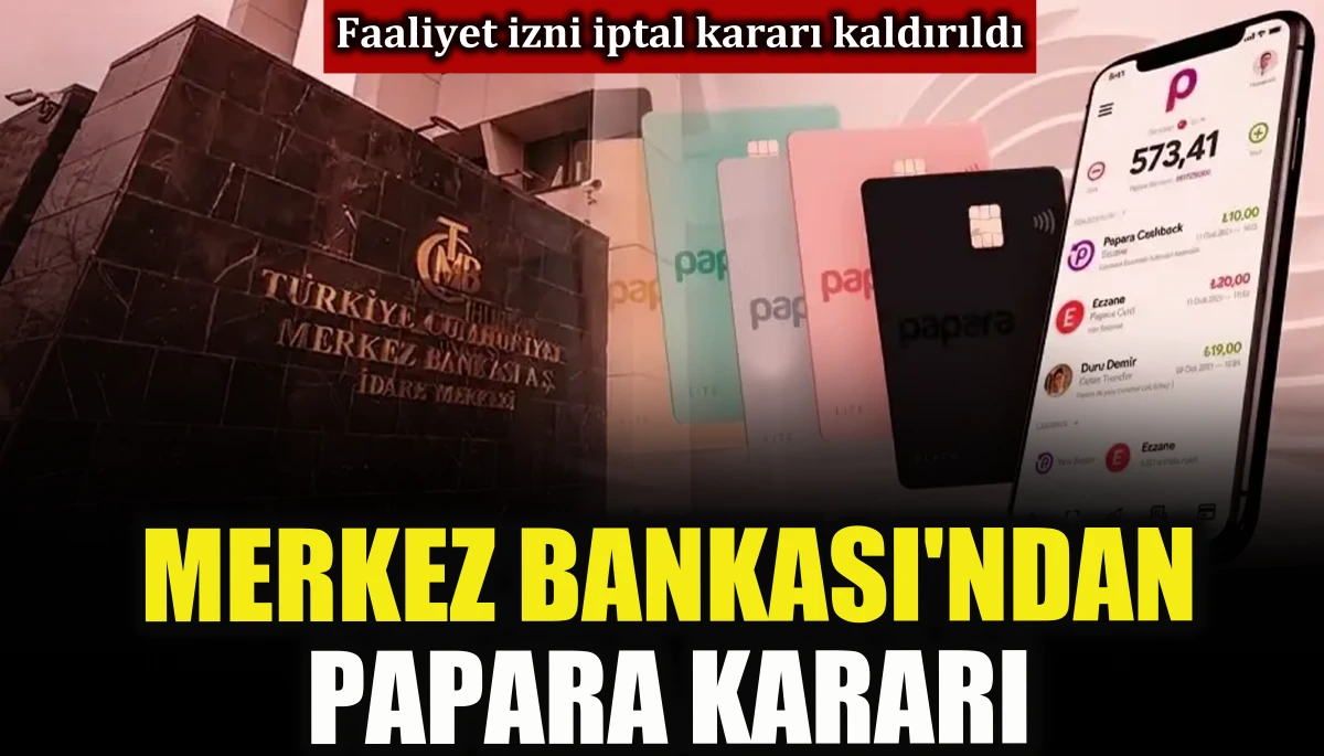Merkez Bankası'ndan Papara kararı            