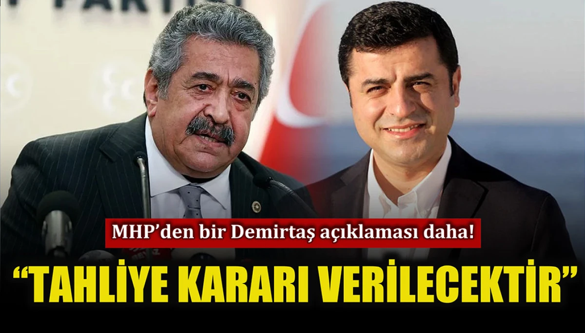 MHP'den bir Selahattin Demirtaş mesajı daha: Tahliye kararı verilecektir
