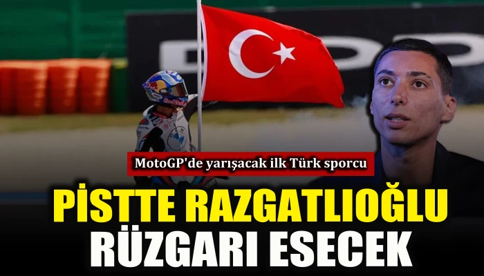 MotoGP'de yarışacak ilk T&uuml;rk sporcu: Pistte Razgatlıoğlu r&uuml;zgarı esecek