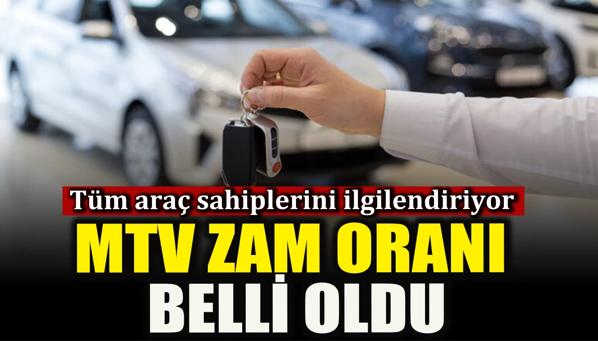 MTV zam oranı belli oldu