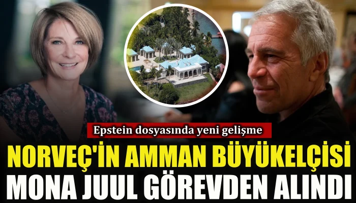 Norve&ccedil;&rsquo;in Amman B&uuml;y&uuml;kel&ccedil;isi Mona Juul g&ouml;revden alındı