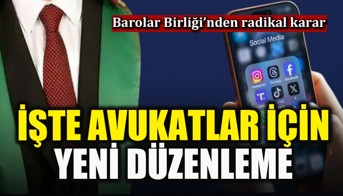 O paylaşımlara ceza kapıda: Avukatlar dikkat!